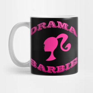 DRAMA BARBIE Mug